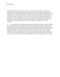 Draft[removed]The Participatory Governance system defines clear roles and responsibilities, with explicit authority given to appropriate positions. It plays an advisory role in decision making toward school policy in wh