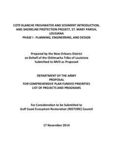 COTE BLANCHE FRESHWATER AND SEDIMENT INTRODUCTION, AND SHORELINE PROTECTION PROJECT, ST. MARY PARISH, LOUSIANA PHASE I - PLANNING, ENGINEERING, AND DESIGN  Prepared by the New Orleans District