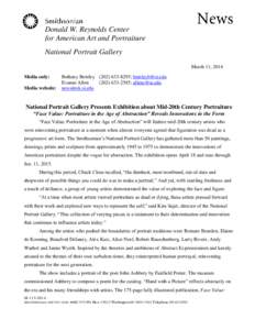 Donald W. Reynolds Center for American Art and Portraiture National Portrait Gallery March 11, 2014 Media only: Media website: