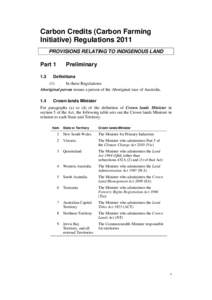Carbon Credits (Carbon Farming Initiative) Regulations 2011 PROVISIONS RELATING TO INDIGENOUS LAND Part 1 1.3