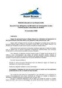 Mobilité éducative et professionnelle Accueil d’une délégation du Ministère de l’Immigration et des Communautés Culturelles du Québec