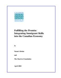 Fulfilling the Promise: Integrating Immigrant Skills into the Canadian Economy by