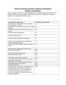 The ITU Secretary-General’s Academia Consultation Written Contributions Topics: Creation of a new: 1) ITU Journal/Magazine; 2) an Advisory Board of Academia to the Secretary-General; and, 3) a platform/consultation mec