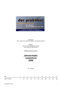 Herausgeber DVS – Deutscher Verband für Schweißen und verwandte Verfahren Redaktion Dipl.-Ing. Dietmar Rippegather (Leitung) Heinz-Gerd Aretz (verantwortlich)