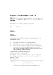 Supreme Court Rules 1937—Form 1.8 (see o 14 r 4) Affidavit in support of application for default judgment for debt In the Supreme Court of the Australian Capital Territory