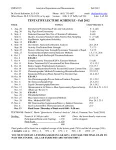 CHEM 325  Analytical Separations and Measurements Dr. David Ballantine, LaT 424 Office Hours: M-F, 9:30-10:30, or by appt.