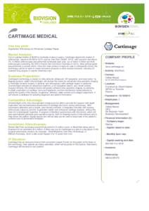 CARTIMAGE MEDICAL One line pitch: Augmented Arthroscopy for Enhanced Cartilage Repair. Market Analysis: Out of a global market of $50B for minimally-invasive surgery, Cartimage targets the market of