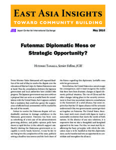 May[removed]Japan Center for International Exchange Futenma: Diplomatic Mess or Strategic Opportunity?