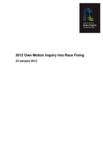 Microsoft Word[removed]Own Motion Inquiry into Race Fixing - 23 January 2013.doc