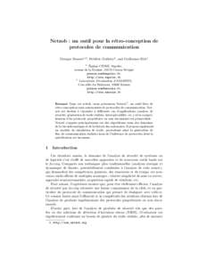Netzob : un outil pour la r´ etro-conception de protocoles de communication Georges Bossert1,2 , Fr´ed´eric Guih´ery2 , and Guillaume Hiet1 ´ Equipe