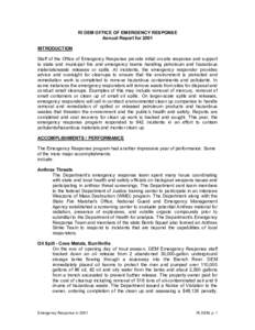 RI DEM OFFICE OF EMERGENCY RESPONSE Annual Report for 2001 INTRODUCTION Staff of the Office of Emergency Response provide initial on-site response and support to state and municipal fire and emergency teams handling petr