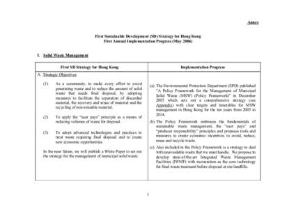 Annex First Sustainable Development (SD) Strategy for Hong Kong First Annual Implementation Progress (May[removed]I. Solid Waste Management First SD Strategy for Hong Kong