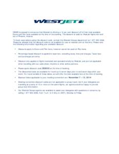 CBABC is pleased to announce that WestJet is offering a 10 per cent discount off of their best-available Econo and Flex fares available at the time of the booking. The discount is valid for WestJet flights into and out o