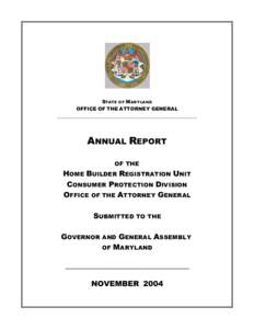 STATE O F MARYLAND OFFICE OF THE ATTORNEY GENERAL ________________________________________________________ ANNUAL REPORT OF THE