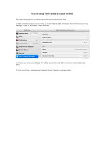 How to setup POP3 Email Account in iPad This article will guide you on how to setup POP email account from iPad. 1. If this is the first account you’re setting up on the iPad tap Mail. Otherwise, from the Home screen t