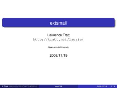 extsmail Laurence Tratt http://tratt.net/laurie/ Bournemouth University