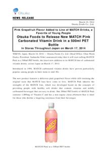 Otsuka Foods to Release New MATCH Pink Carbonated Vitamin Drink in a 500ml PET Bottle