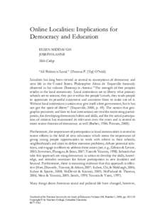 Online Localities: Implications for Democracy and Education ELLEN MIDDAUGH JOSEPH KAHNE Mills College “All Politics is Local.” (Thomas P. [Tip] O’Neill) Localism has long been viewed as central to conceptions