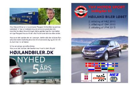 THY MOTOR SPORT  SUPPLEMENTARY REGULATIONS FOR HØJLAND BILER - løbet Thy Motor Sport has once again pleased to organize the championship