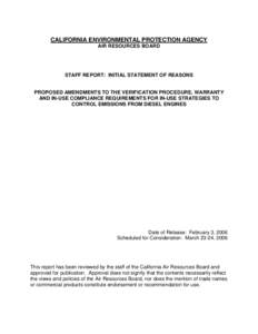 CALIFORNIA ENVIRONMENTAL PROTECTION AGENCY AIR RESOURCES BOARD STAFF REPORT: INITIAL STATEMENT OF REASONS  PROPOSED AMENDMENTS TO THE VERIFICATION PROCEDURE, WARRANTY