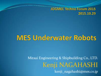 Mitsui Engineering & Shipbuilding Co., LTD.  Kenji NAGAHASHI   Contents