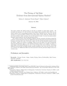 The Pricing of Tail Risk: Evidence from International Option Markets∗ Torben G. Andersen† Nicola Fusari‡ Viktor Todorov§ January 10, 2016  Abstract