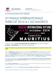 Communique de presse - 2ème FINALE INTERNATIONALE WEBCUP 2014 A L’ILE MAURICE