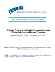 Effective Programs for English Language Learners (ELL) with Interrupted Formal Education By Office of English Language Learning & Migrant Education Effective Programs for English Language Learners (ELL) with Interrupted 