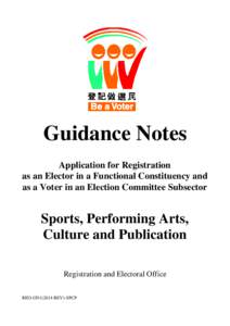 Guidance Notes Application for Registration as an Elector in a Functional Constituency and as a Voter in an Election Committee Subsector  Sports, Performing Arts,