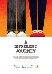 A Different Journey Youth in Learn Locals Research Report (a study of the southern region of metropolitan Melbourne) commissioned by the Southern Metropolitan Regional Council of Adult Community and Further Education.