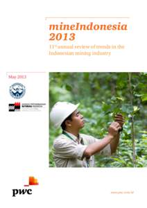 mineIndonesia 2013 11th annual review of trends in the Indonesian mining industry  May 2013