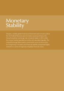 Monetary Stability  Monetary Stability Despite a volatile global financial environment and concerns about the US Federal Reserve’s plan to reduce asset purchases, the