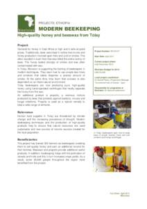 PROJECTS: ETHIOPIA  MODERN BEEKEEPING High-quality honey and beeswax from Tolay Project Demand for honey in East Africa is high and it sells at good