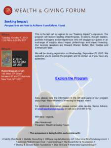 Seeking Impact  Perspectives on How to Achieve It and Make It Last When Tuesday, October 1, 2013 1:30 PM to 9:00 PM EDT