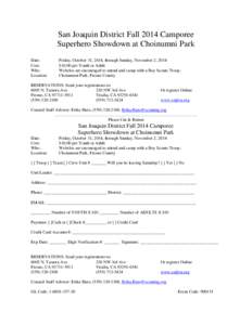 San Joaquin District Fall 2014 Camporee Superhero Showdown at Choinumni Park Date: Cost: Who: Location: