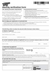 Identity verification form Your identity document requirements You must present one primary document from the list. Does your primary document contain both a photo and your current residential address? Yes	 �	no additi