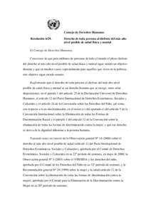 Consejo de Derechos Humanos Resolución[removed]Derecho de toda persona al disfrute del más alto nivel posible de salud física y mental