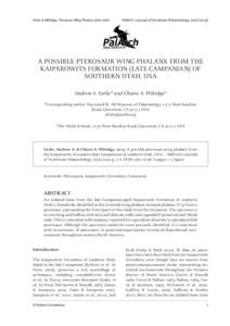 Farke & Wilridge, Pterosaur Wing Phalanx from Utah  PalArch’s Journal of Vertebrate Palaeontology, [removed]A POSSIBLE PTEROSAUR WING PHALANX FROM THE KAIPAROWITS FORMATION (LATE CAMPANIAN) OF
