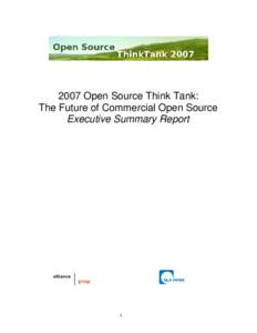 2007 Open Source Think Tank: The Future of Commercial Open Source Executive Summary Report 1