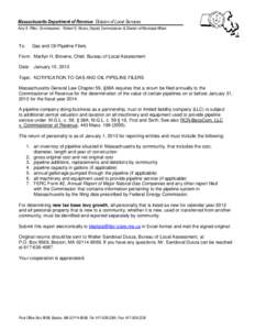 Massachusetts Department of Revenue Division of Local Services Amy A. Pitter, Commissioner Robert G. Nunes, Deputy Commissioner & Director of Municipal Affairs To:  Gas and Oil Pipeline Filers