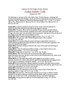 Ordinance #1 of the Village of Arden, Delaware  Arden Safety Code Adopted June, 1968 The following is a summary of the Arden Safety Code. The full ordinance, containing 166 sections covering more than 48 pages, may be re