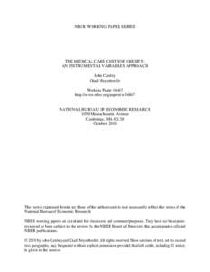 NBER WORKING PAPER SERIES  THE MEDICAL CARE COSTS OF OBESITY: AN INSTRUMENTAL VARIABLES APPROACH John Cawley Chad Meyerhoefer