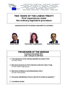 TWO YEARS OF THE LISBON TREATY First experiences under the ordinary legislative procedure organised by the Vice-Presidents responsible for conciliation  Gianni Pittella