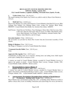 REGULAR CITY COUNCIL MEETING MINUTES 2:00 P.M., Monday, April 25, 2011 City Council Chambers, Legislative Building, 745 Fourth Street, Sparks, Nevada 1. *Call to Order (Time: 2:01:56 p.m.) The regular meeting of the Spar