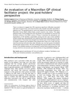 Primary Health Care Research and Development 2003; 4: 177–186  An evaluation of a Macmillan GP clinical facilitator project: the post-holders’ perspective Christine Ingleton School of Nursing and Midwifery, Universit