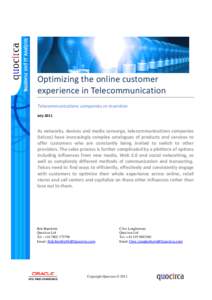 Optimizing the online customer experience in Telecommunication Telecommunications companies re-invention July[removed]As networks, devices and media converge, telecommunications companies