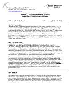 Adirondack Lakes Center for the Arts P.O. Box 205, Blue Mountain Lake, NYwww.adirondackarts.org ADK QUAD-COUNTY DECENTRALIZATION ARTS EDUCATION GRANT PROGRAM