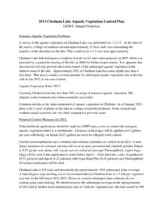 2013 Chatham Lake Aquatic Vegetation Control Plan LDWF, Inland Fisheries Nuisance Aquatic Vegetation Problems: A survey of the aquatic vegetation on Chatham Lake was performed on[removed]At the time of the survey a frin