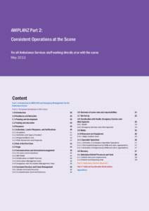 AMPLANZ Part 2: Consistent Operations at the Scene For all Ambulance Services staff working directly at or with the scene May[removed]Content