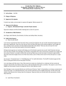 Granite Bay MAC Minutes Wednesday, September 4, 2013 at 7:00 p.m[removed]Eureka Road, Granite Bay, CA 1) Call to Order – 7:00 PM 2) Pledge of Allegiance 3) Approval of the Agenda